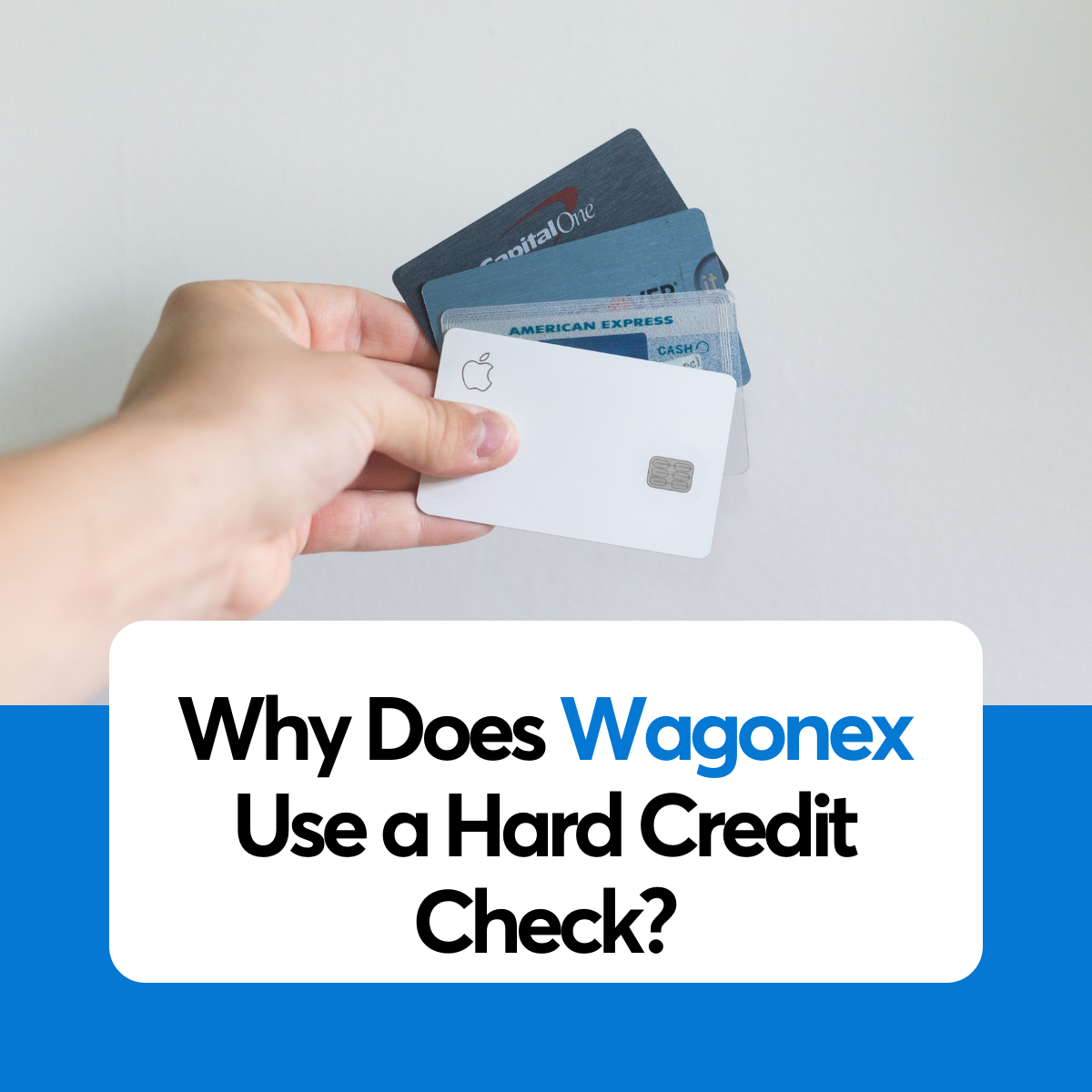 why-does-wagonex-require-a-hard-credit-check